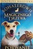 BOHATEROWIE MAGICZNEGO DRZEWA. PORWANIE - Andrzej Maleszka